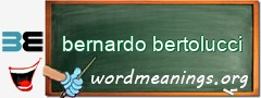 WordMeaning blackboard for bernardo bertolucci